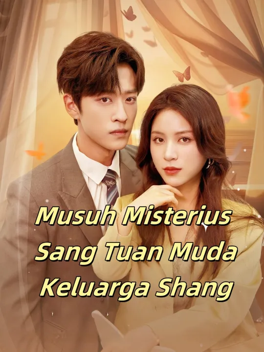 Musuh Misterius Sang Tuan Muda Keluarga Shang